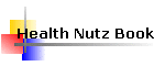 Health Nutz Book